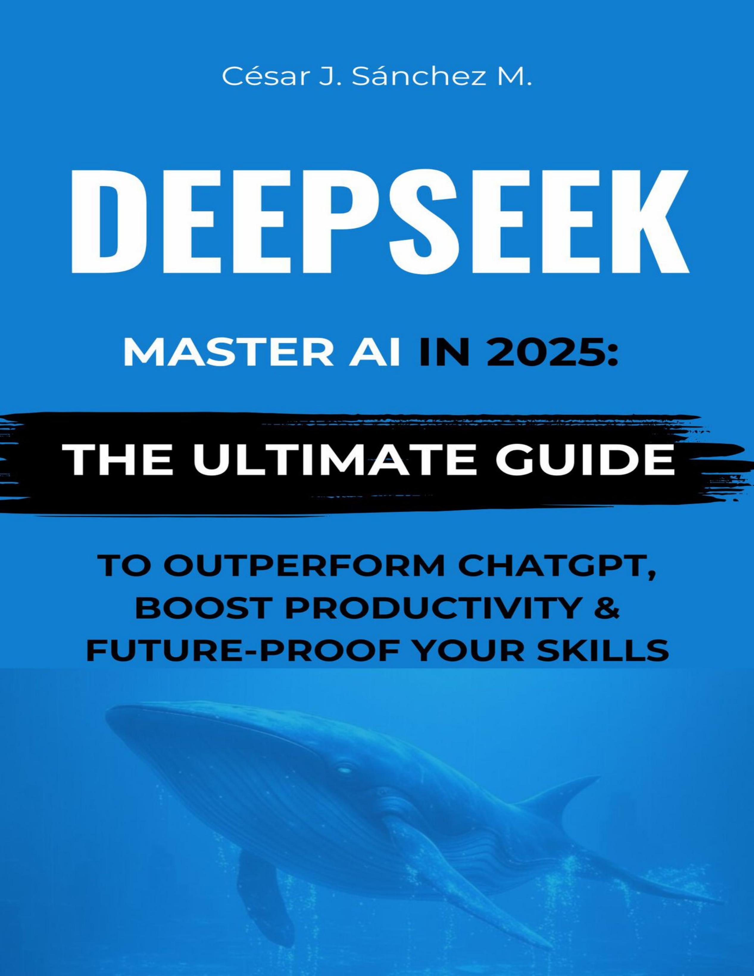 DeepSeek：Master AI in 2025-1