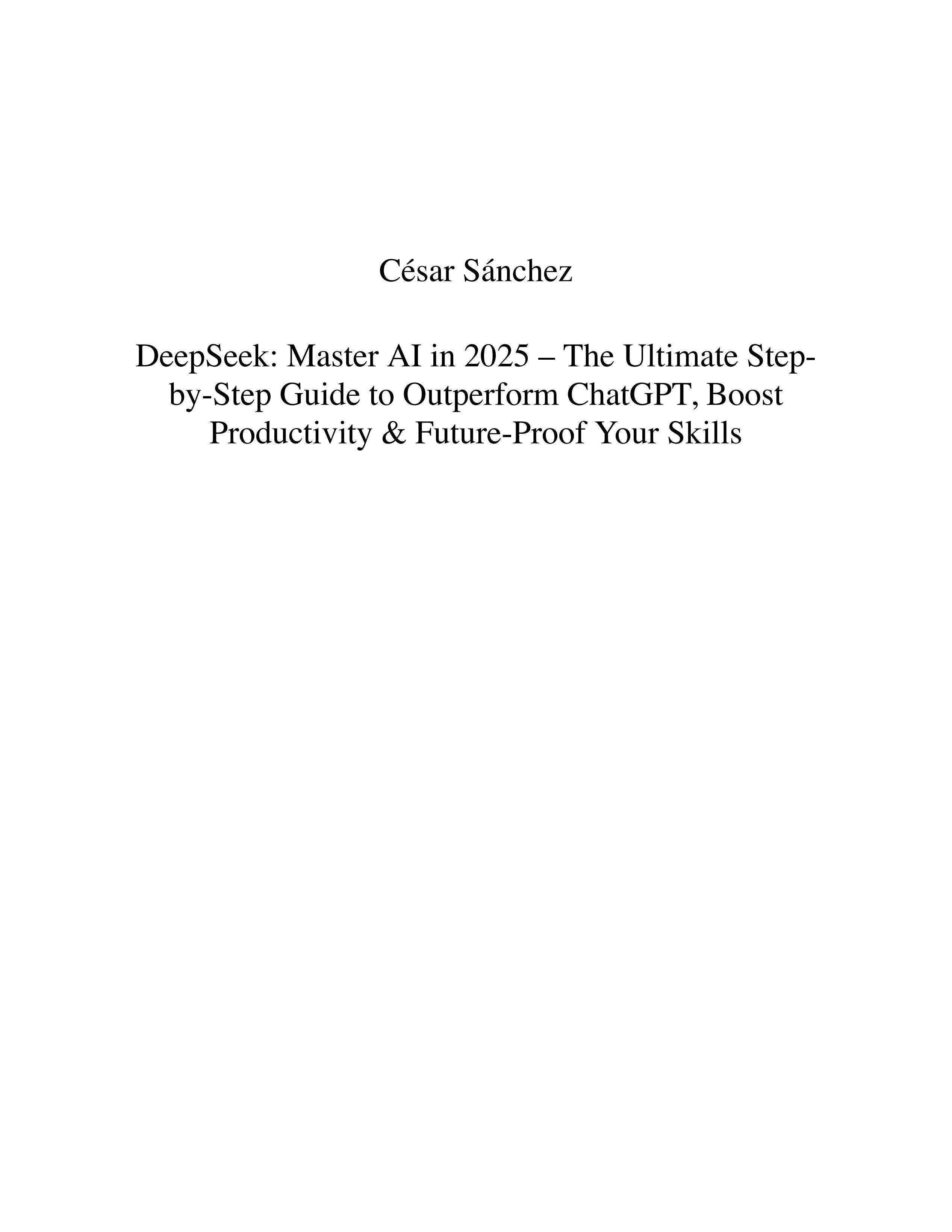 DeepSeek：Master AI in 2025-2