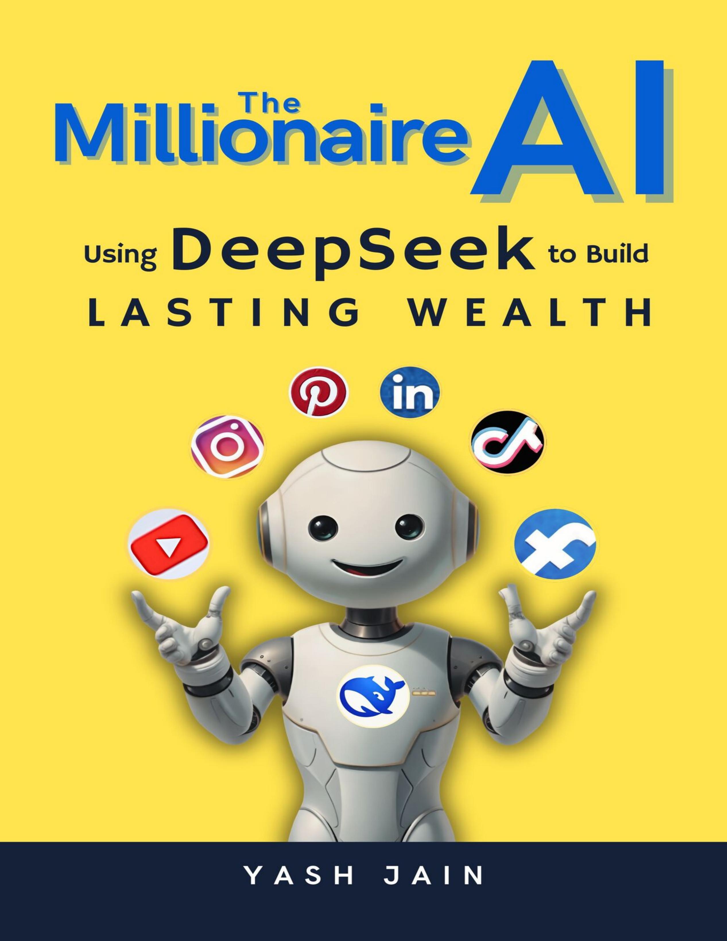 The Millionaire AI：Using DeepSeek to Build Lasting Wealth-1